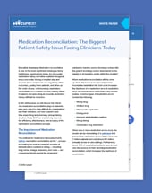 Medication Reconciliation: The Biggest Patient Safety Issue Facing Clinicians Today